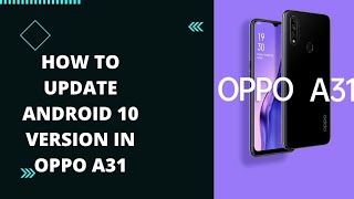 HOW TO UPDATE OPPO A31 TO ANDROID 10 VERSION | SHAHAL'S TECH | screenshot 3