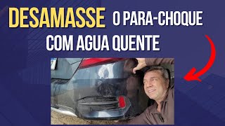 Como Desamassar Para-choque com Água Quente ! Conserte seu Carro !