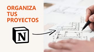 Organiza tus proyectos y trabajo con Notion