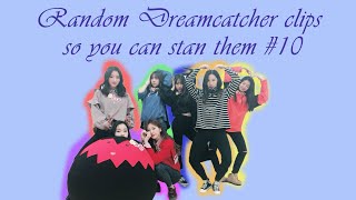 Random Dreamcatcher clips so you can stan them #10