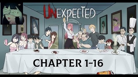 Unexpected Chapter 1-16  Complete Solution | Game play