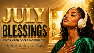 Download lagu JULY BLESSINGS 🙏 Your Breakthrough Month Has Begun | Gospel R&B Worship