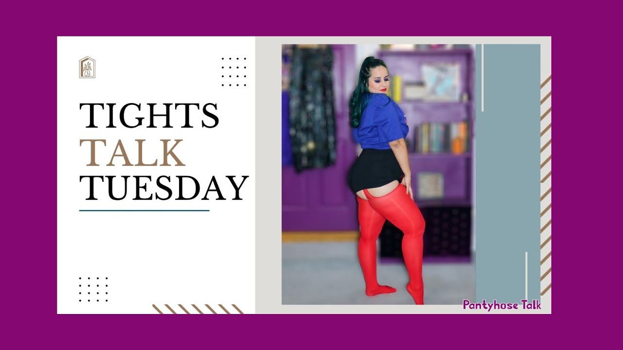 Pantyhose Talk Guest On Tights Talk Tuesday Pt2 Youtube