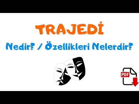 Trajedi Nedir? Trajedi Özellikleri (Tragedya Nedir?)