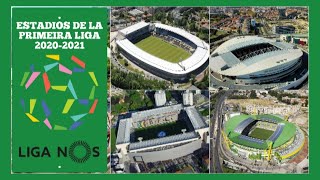 ESTADIOS DE LA PRIMEIRA LIGA DE PORTUGAL TEMPORADA 2020-2021