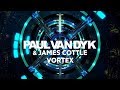 Paul van dyk  james cottle  vortex