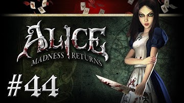 Alice Madness Returns Playthrough - Part 44: The Executioner