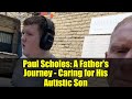Paul Scholes: A Father's Journey - Caring for His Autistic Son