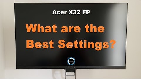 Acer Predator X32 FP Best Settings