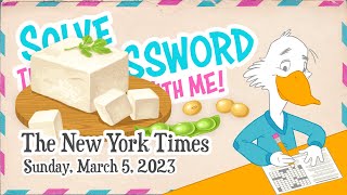 Solve With Me: The New York Times Crossword - Sunday, March 5, 2023