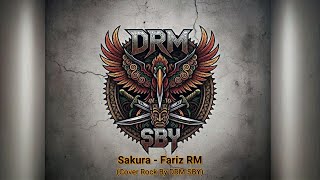 Sakura - Fariz RM (Cover Rock by DRM SBY)