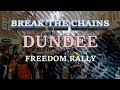 SCOTLAND FIGHT FOR FREEDOM: Dundee 12.02.2022