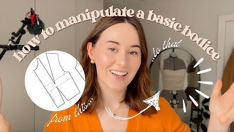 How To Modify Basic Bodice Blocks To Create The Dresses Of Your Dreams | Three Step by Step Examples