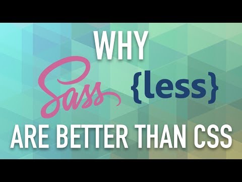 Why you should use a CSS Preprocessor! SASS, LESS are Better than CSS