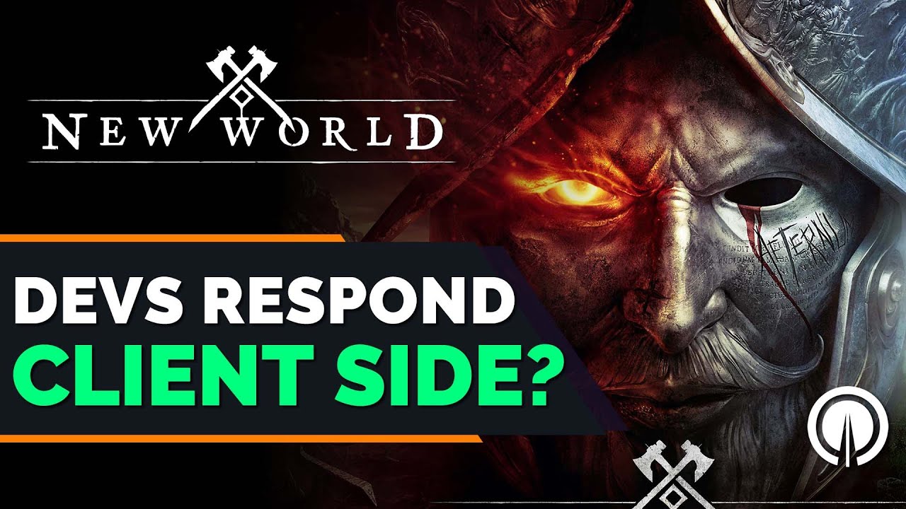 New World Devs Respond to Client Side Authoritative Accusations