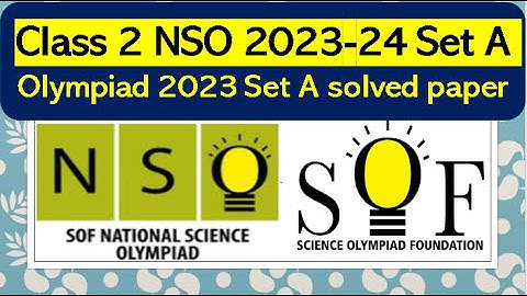 NSO Class 2 2023-24 Set A SOF Science Olympiad solved paper set A National #science #olympiad #nso