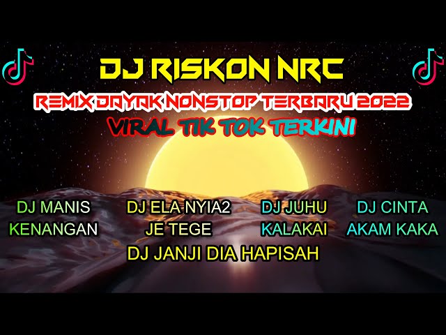 DJ NONSTOP MANIS KENANGAN JUHU KALAKAI ELA NYIA2 JE TEGE REMIX DAYAK FULL BASS TERBARU 2022 VIRAL class=