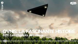 Les chariots des dieux - OVNIS, la fascinante histoire (7/9)