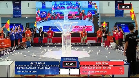VÒNG CHUNG KẾT - TRẬN 1 - VIETNAM ROBOTICS CHALLENGE 2023