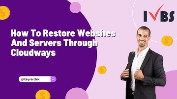 How To Restore Websites And Servers Through Cloudways - Itay Verchik IVBS SEO / PPC