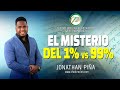 EL MISTERIO DEL 1% vs 99% / Jonathan Piña