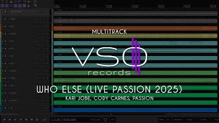 MULTITRACK - Who Else (Live Passion 2025) – Kari Jobe, Cody Carnes, (Quem Mais é Digno - Bebel Melo)