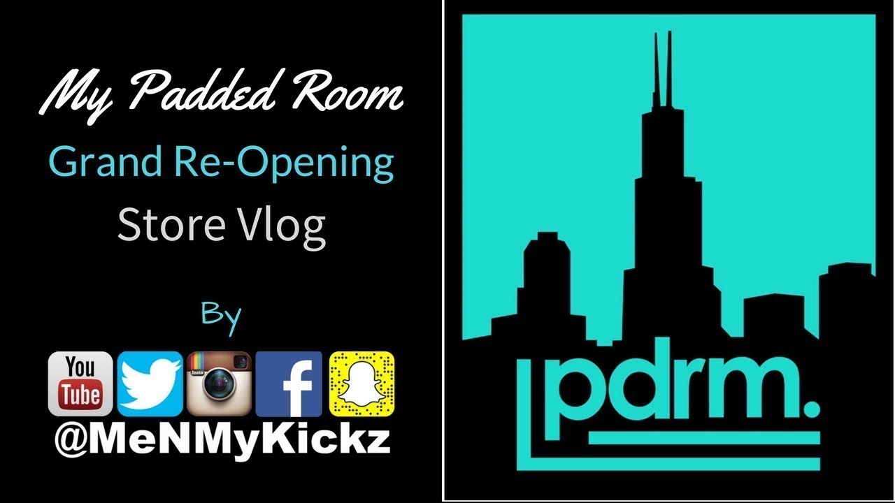 My Padded Room Chicago Grand Re Opening Vlog Pdrm Sneaker Boutique Downtown Chicago