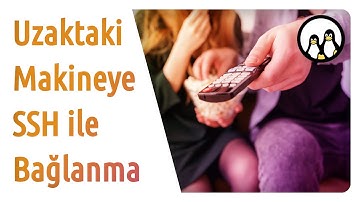 Uzaktaki Makineye SSH ile Nasıl Bağlanılır?