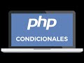 Condicionales en PHP If , If else. Elseif