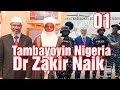 Kashi na farko tambayoyi da amsoshi daga nigeria dr zakir naik