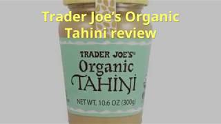 Trader Joe’s Organic Tahini Review