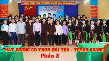 kỷ niệm 5 năm thành lập câu lạc bộ hát soọng cô thôn Hội tân xã ninh lai sơn dương tuyên quang phân2