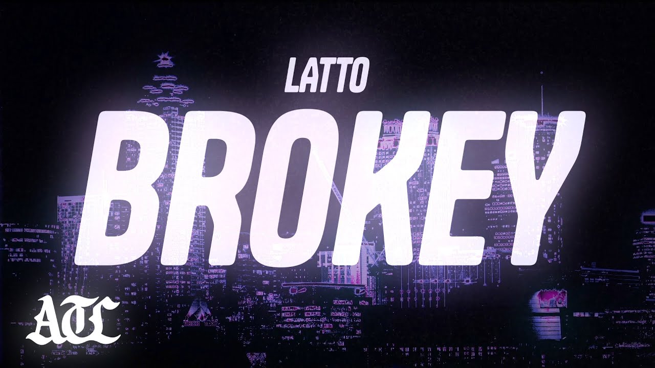 Latto - Brokey (Lyrics) Latto - Brokey (Lyrics)