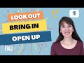 Look Out, Bring In, Open Up ✨ Most Common Phrasal Verbs in English (46-48)