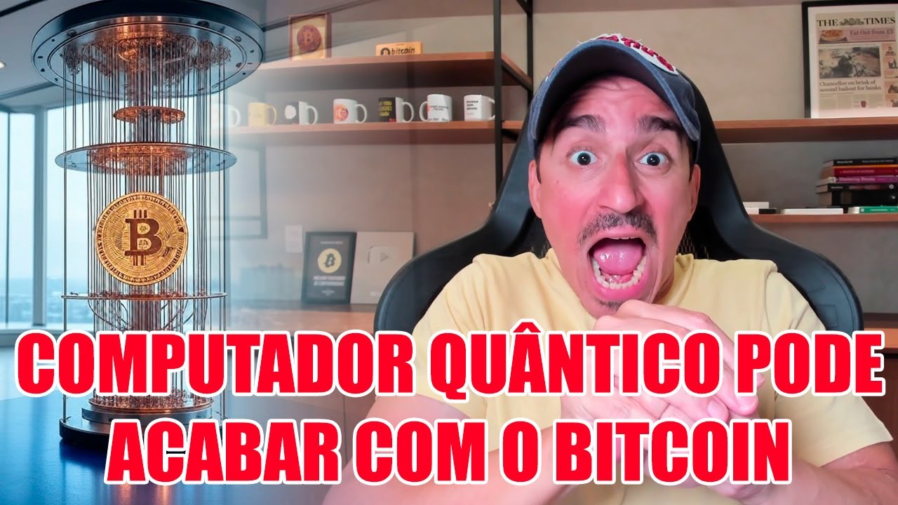 URGENTE: COMPUTADOR QUÂNTICO PODE ACABAR COM O BITCOIN