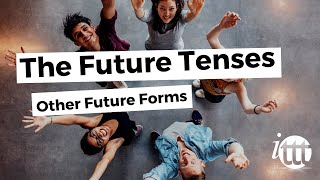 English Grammar - Other Future Forms - TEFL