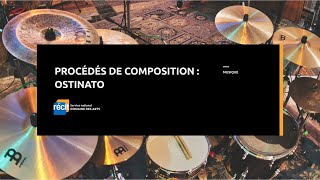 Procédés de composition : ostinato