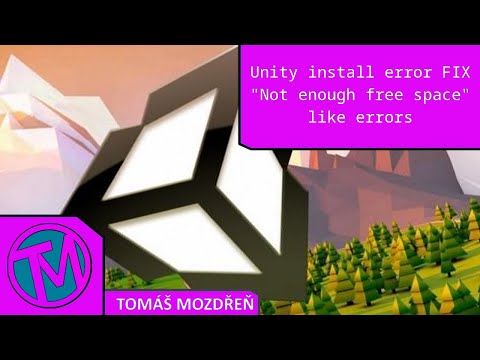 യൂണിറ്റി ഇൻസ്റ്റാൾ പിശക് പരിഹരിക്കുക - "തിരഞ്ഞെടുത്ത ഇനം ഡൗൺലോഡ് ചെയ്യാനും ഇൻസ്റ്റാൾ ചെയ്യാനും മതിയായ ഇടമില്ല" പിശക്