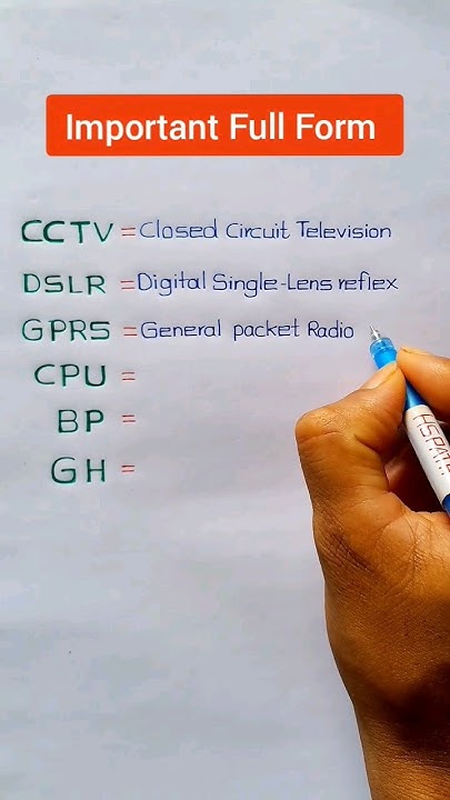 important-full-form-cctv-dslr-gprs-cpu-bp-gr-full-form-shorts