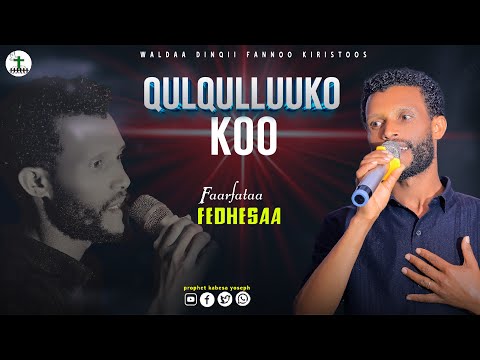 QULQULLUUKO WORSHIP SINGER FEDHESA Prophetkabesayoseph Subscribe Like Share Comment