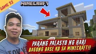 Bagong Base ko sa Minecraft Palasyo!! - Minecraft Part 32