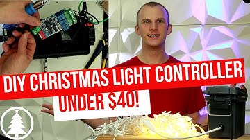 DIY Christmas Lights Controller for Under $40