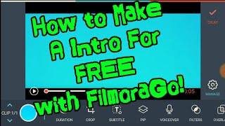 How to Make A Intro For FREE with FilmoraGo! - THE BEST INTRO MAKER APP ON IPHONE & ANDROID! How to Make A Intro For FREE with FilmoraGo! - THE BEST INTRO MAKER APP ON IPHONE & ANDROID!