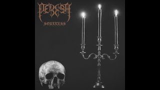 Perish - Soulless (Official Lyric Video)