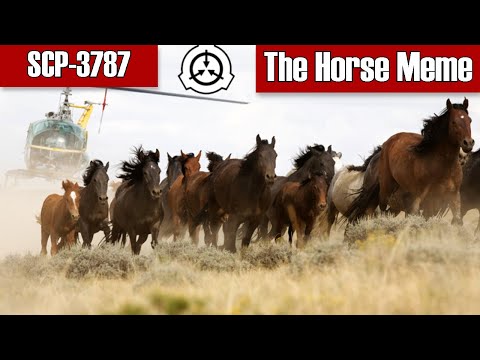 SCP Readings: SCP-3787 The Horse Meme | object class Archon | animals / hostile scps