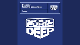 Video thumbnail of "Deepstar - Sugar (feat. Donna Allen) (Sugar Vocal)"