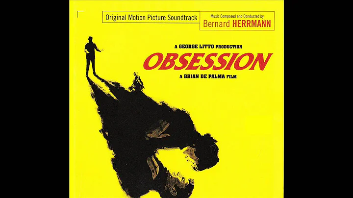 Obsession | Soundtrack Suite (Bernard Herrmann)