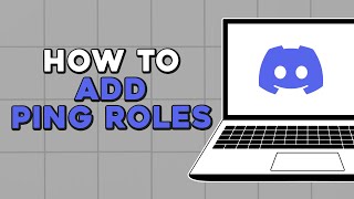 How To Add Ping Roles In Discord (Quick Tutorial)