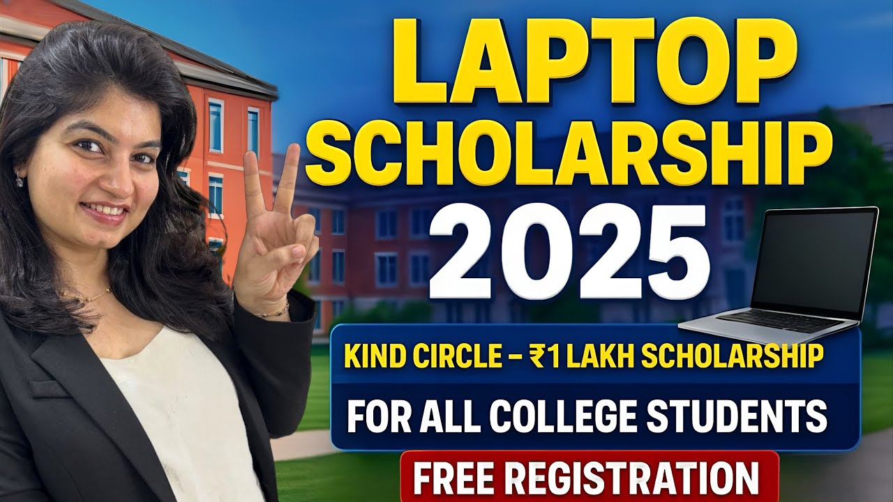 Laptop Scholarship 2025 - Kind Circle - All college students - Free registration 
