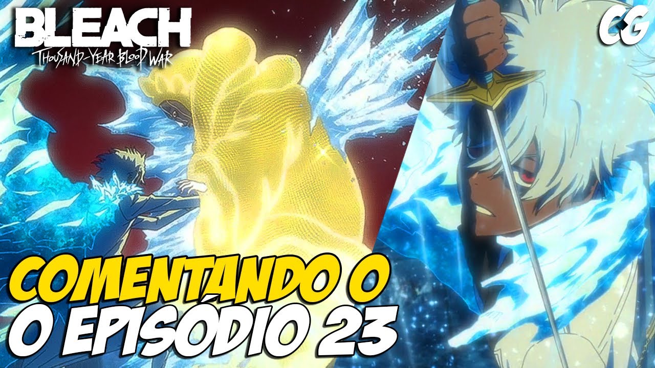 🔴 ICHIGO VS TODO MUNDO! CONVERSANDO SOBRE BLEACH TYBW EPISÓDIO 21! - Bleach  Thousand Year-Blood War 